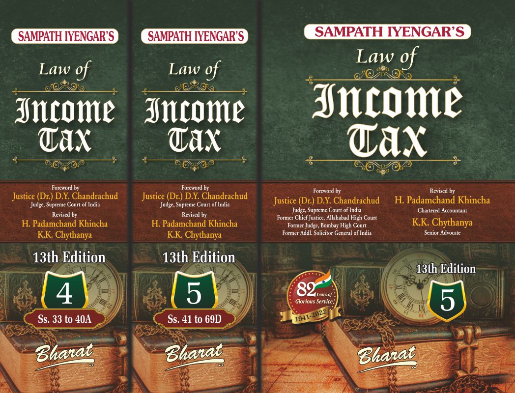 Sampath Iyengar’s Law of INCOME TAX [Vols. 1 to 5 released]